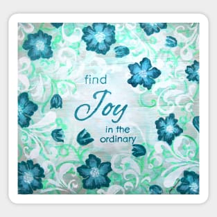 Find Joy in the Ordinary by Jan Marvin Sticker